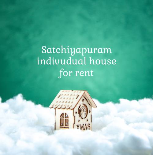 சாட்சியாபுரம் அருகில் தனி வீடு வாடகைக்கு